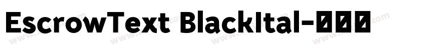 EscrowText BlackItal字体转换